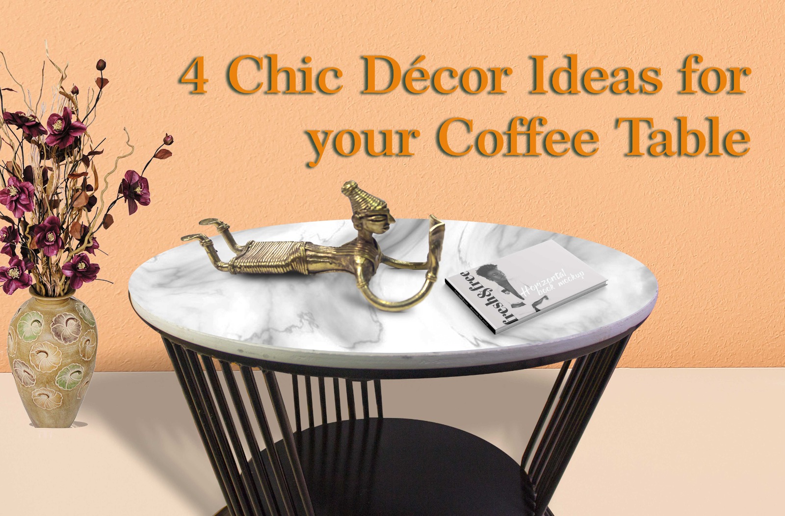 4 Chic Décor Ideas for your Coffee Table  4 Chic Décor Ideas for your Coffee Table